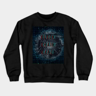 Blockchain gang Crewneck Sweatshirt